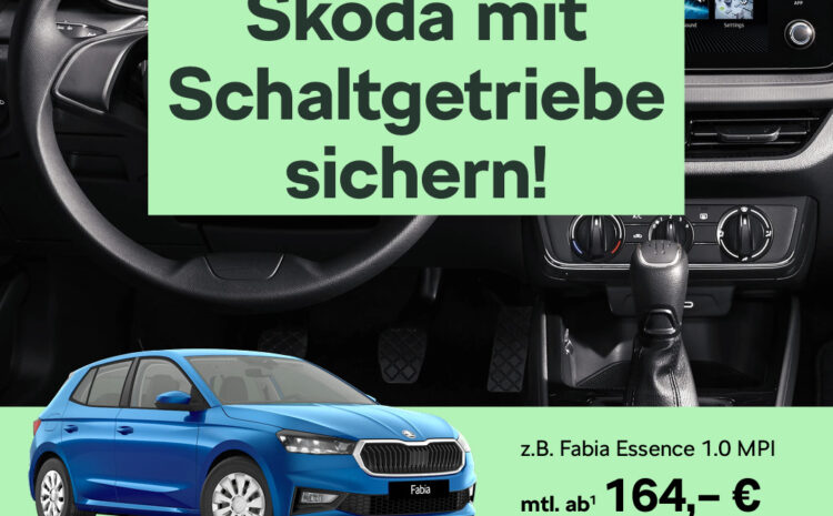  Jetzt noch Skoda mit Schalter sichern